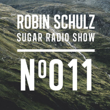 Sugar Radio Show 011 | Robin Schulz