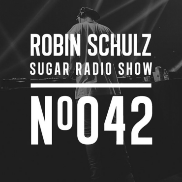 Sugar Radio Show 042 | Robin Schulz