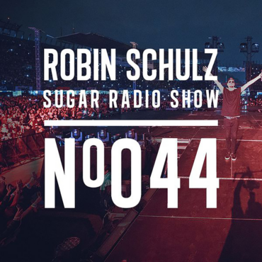 Sugar Radio Show 044 | Robin Schulz