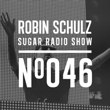 Sugar Radio Show 046 | Robin Schulz