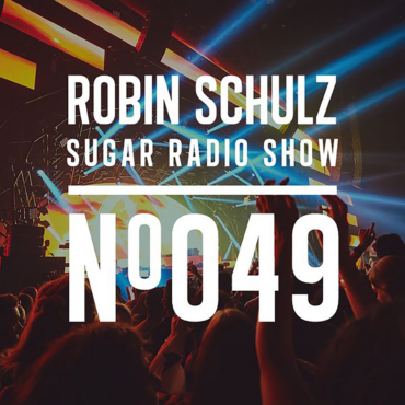 Sugar Radio Show 049 | Robin Schulz