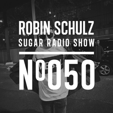 Sugar Radio Show 050 | Robin Schulz