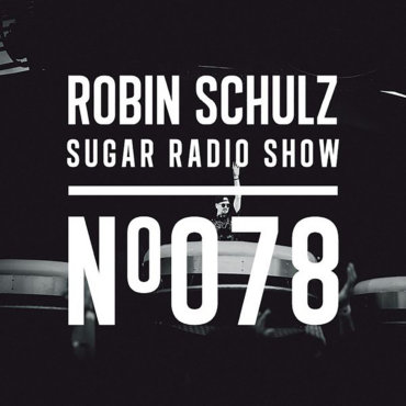 Sugar Radio Show 078 | Robin Schulz