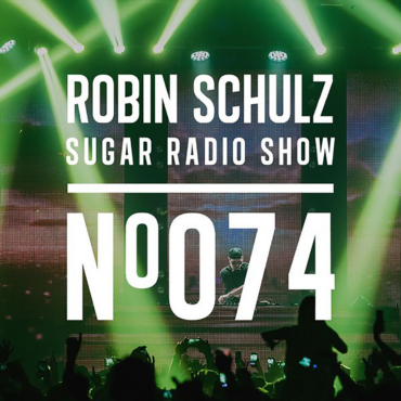 Sugar Radio Show 074 | Robin Schulz
