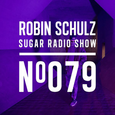 Sugar Radio Show 079 | Robin Schulz