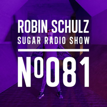 Sugar Radio Show 081 | Robin Schulz