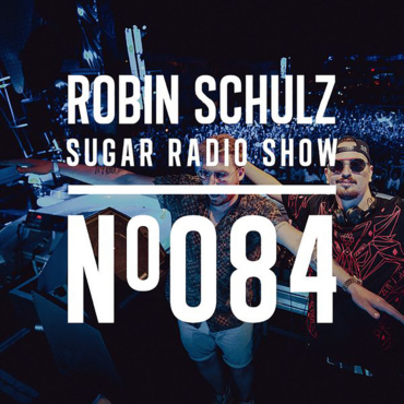 Sugar Radio Show 084 | Robin Schulz