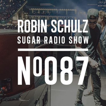 Sugar Radio Show 087 | Robin Schulz