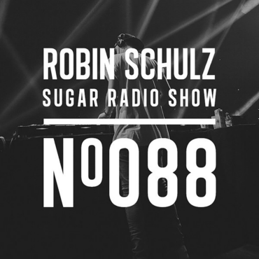 Sugar Radio Show 088 | Robin Schulz