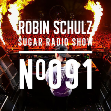 Sugar Radio Show 091 | Robin Schulz