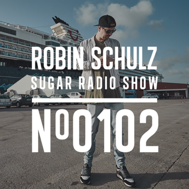Sugar Radio Show 102 | Robin Schulz