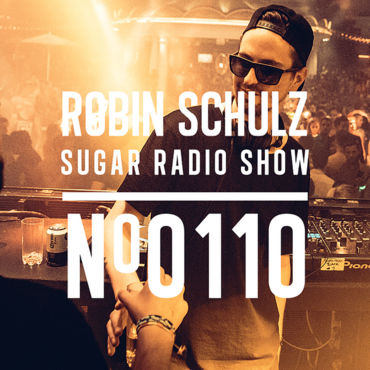 Sugar Radio Show 110 | Robin Schulz