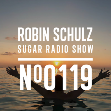 Sugar Radio Show 119 | Robin Schulz