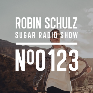 Sugar Radio Show 123 | Robin Schulz