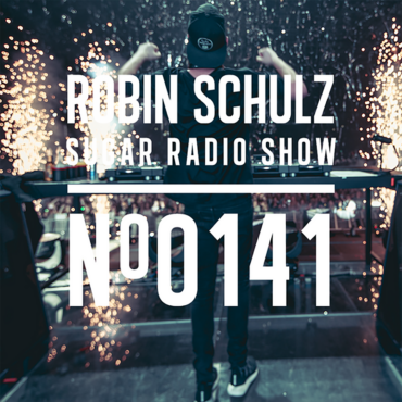 Sugar Radio Show 141 | Robin Schulz