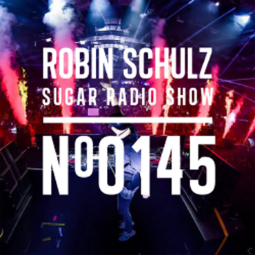 Sugar Radio Show 145 | Robin Schulz