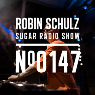 Sugar Radio Show 147 | Robin Schulz
