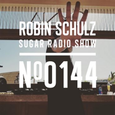 Sugar Radio Show 144 | Robin Schulz