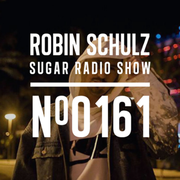 Sugar Radio Show 161 | Robin Schulz