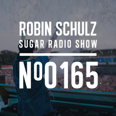 Sugar Radio Show 165 | Robin Schulz