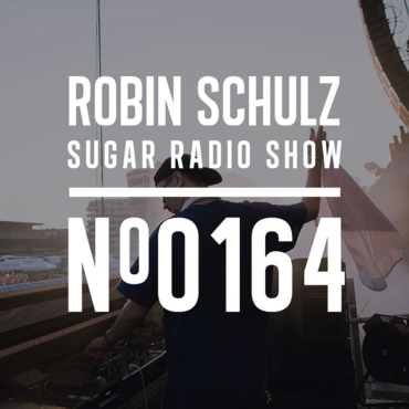 Sugar Radio Show 164 | Robin Schulz