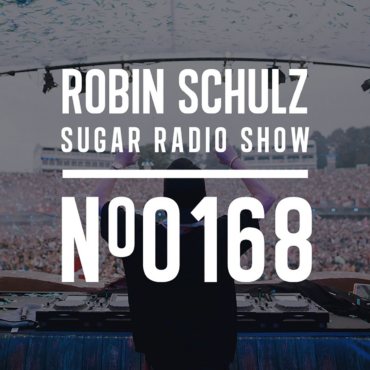 Sugar Radio Show 168 | Robin Schulz