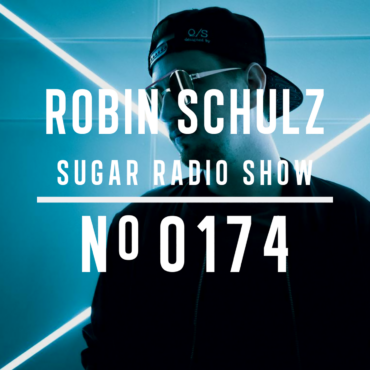 Sugar Radio Show 174 | Robin Schulz