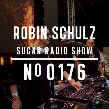 Sugar Radio Show 176 | Robin Schulz