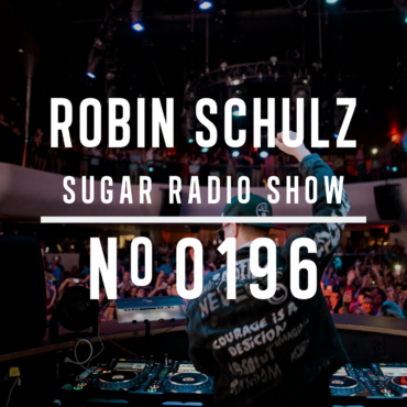 Sugar Radio Show 196 | Robin Schulz