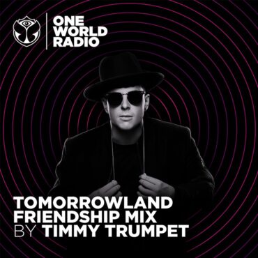 Tomorrowland Friendship Mix – Timmy Trumpet