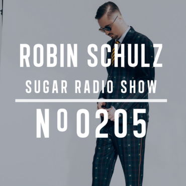 Sugar Radio Show 205 | Robin Schulz