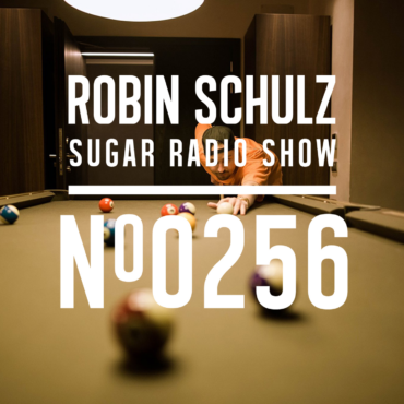 Sugar Radio Show 256 | Robin Schulz