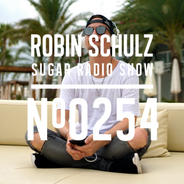 Sugar Radio Show 254 | Robin Schulz