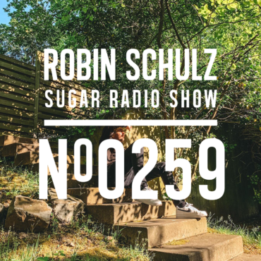 Sugar Radio Show 259 | Robin Schulz