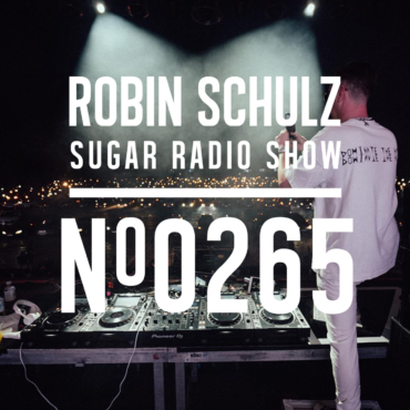 Sugar Radio Show 265 | Robin Schulz