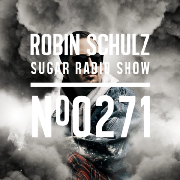 Sugar Radio Show 271 | Robin Schulz
