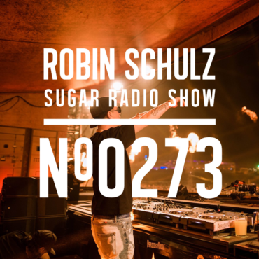 Sugar Radio Show 273 | Robin Schulz