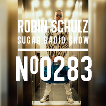 Sugar Radio Show 283 | Robin Schulz