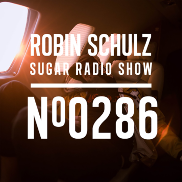 Sugar Radio Show 286 | Robin Schulz
