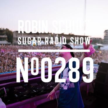 Sugar Radio Show 289 | Robin Schulz