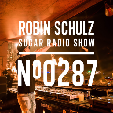 Sugar Radio Show 287 | Robin Schulz