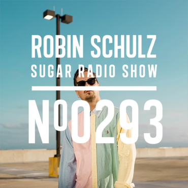 Sugar Radio Show 293 | Robin Schulz