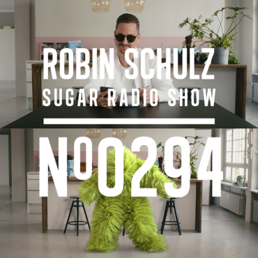 Sugar Radio Show 294 | Robin Schulz