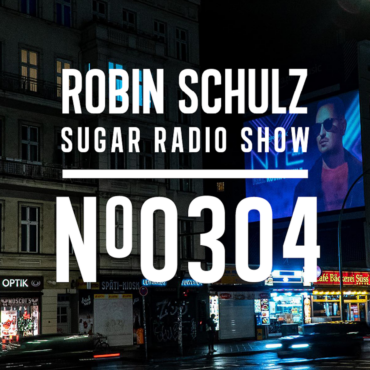 Sugar Radio Show 304 | Robin Schulz