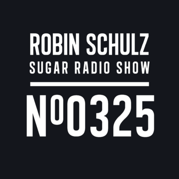 Sugar Radio Show 325 | Robin Schulz