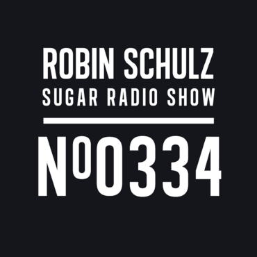 Sugar Radio Show 334 | Robin Schulz