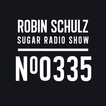 Sugar Radio Show 335 | Robin Schulz