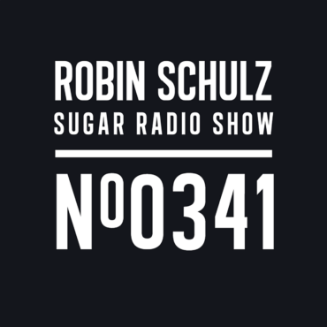 Sugar Radio Show 341 | Robin Schulz