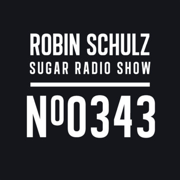 Sugar Radio Show 343 | Robin Schulz