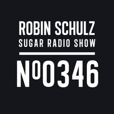 Sugar Radio Show 346 | Robin Schulz